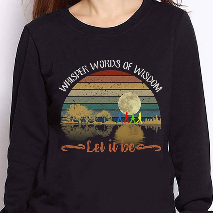 https://cdn.gifteeshirt.com/teesporting/2019/01/Let-it-be-The-Beatles-Abbey-road-Whisper-words-of-wisdom-shirt_4.jpg