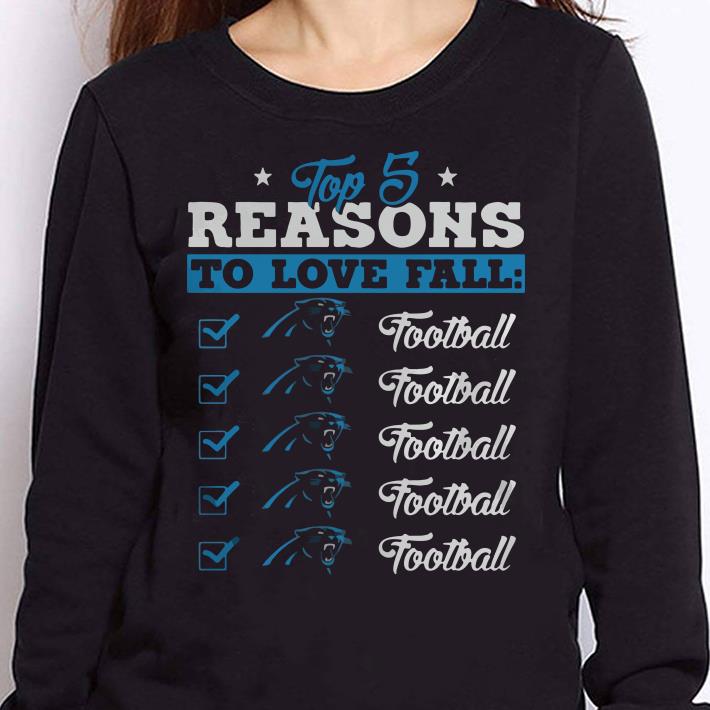 https://cdn.gifteeshirt.com/teesporting/2019/01/Panthers-Top-5-reasons-to-love-falls-shirt_4.jpg