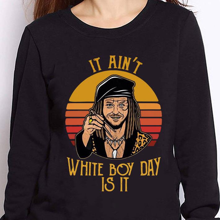 https://cdn.gifteeshirt.com/teesporting/2019/01/Sunset-It-ain-t-white-boy-day-is-it-Drexl-Spivey-shirt_4.jpg