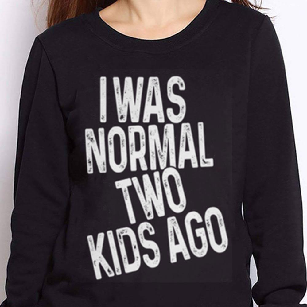 https://cdn.gifteeshirt.com/teesporting/2019/02/I-was-normal-two-kids-ago-shirt_4.jpg
