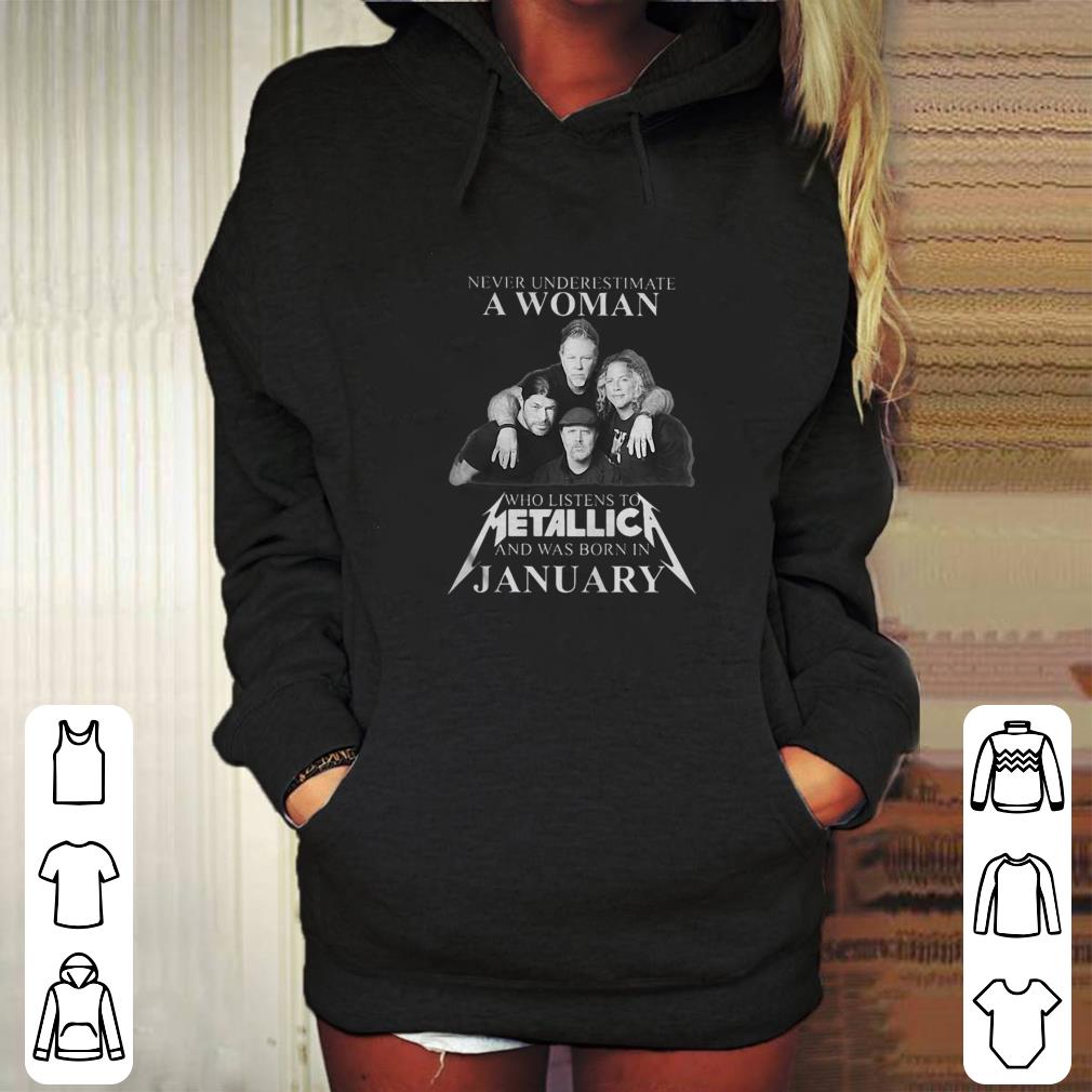 Never underestimate who listens to metallica and was born in january shirt 5 Never underestimate who listens to metallica and was born in january shirt