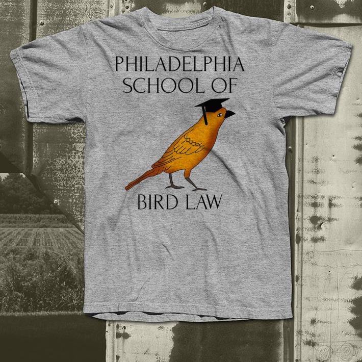 Philadelphia school of bird law shirt 5 Philadelphia school of bird law shirt