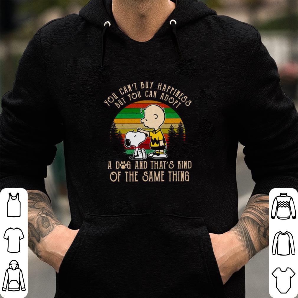 Snoopy Charlie brown you can't buy happiness but you can adopt shirt