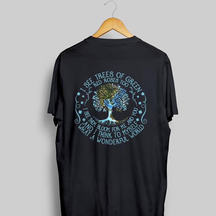 And I Think To Myself What A Wonderful World shirt