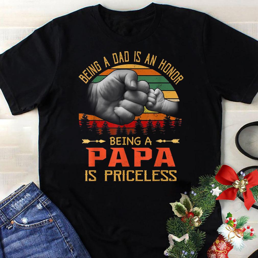 Awesome Being A Dad is an Honor Being a Papa is Priceless Sunset shirt