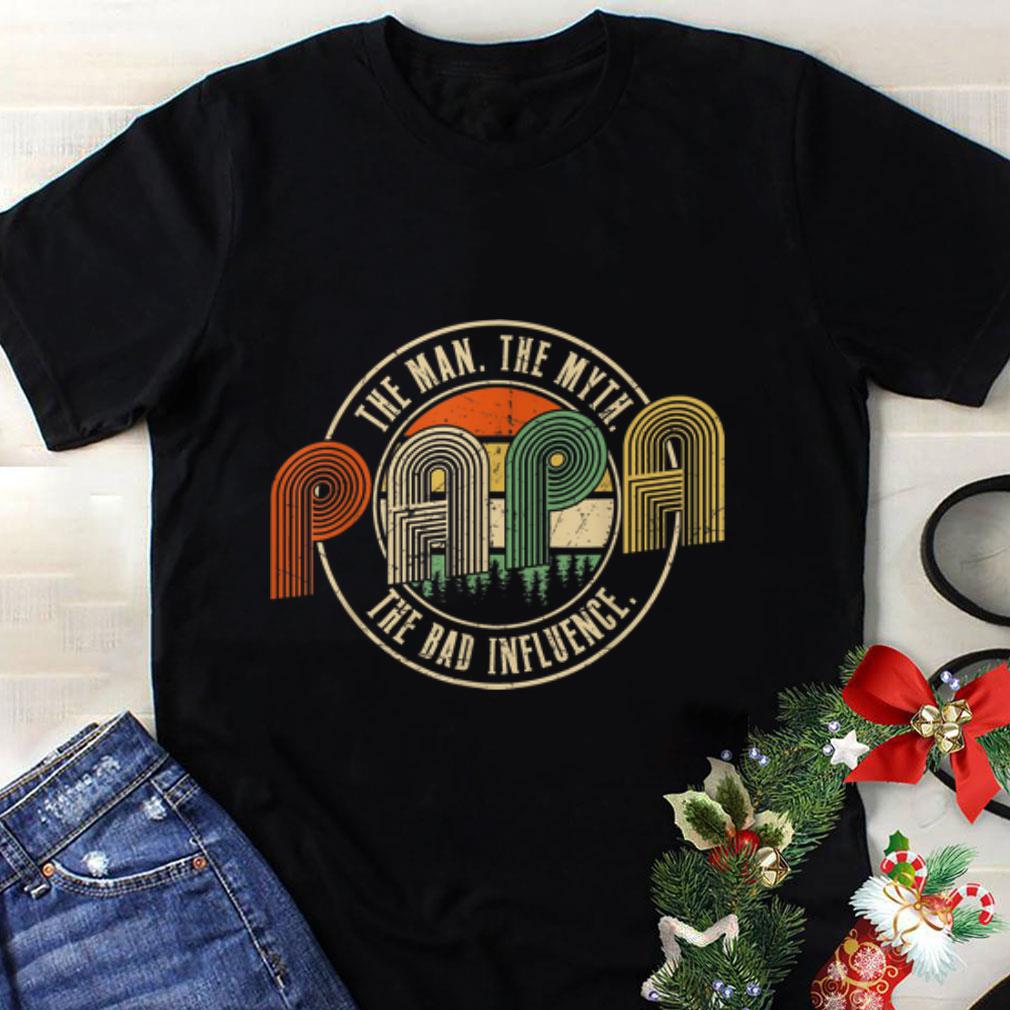 Awesome Papa The Man The Myth The Bad Influence Vintage shirt