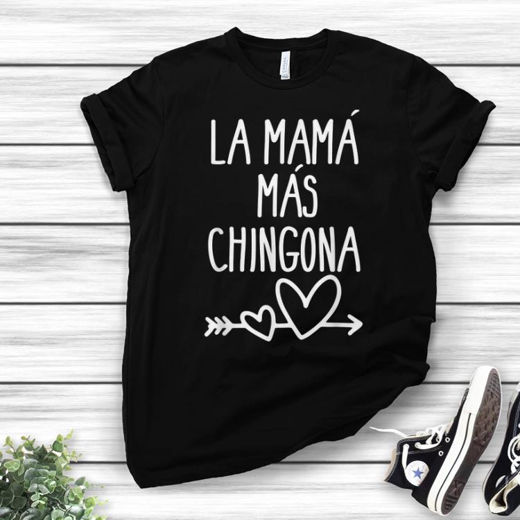 Best Price Mama Mas Chingona Mother's Day shirt