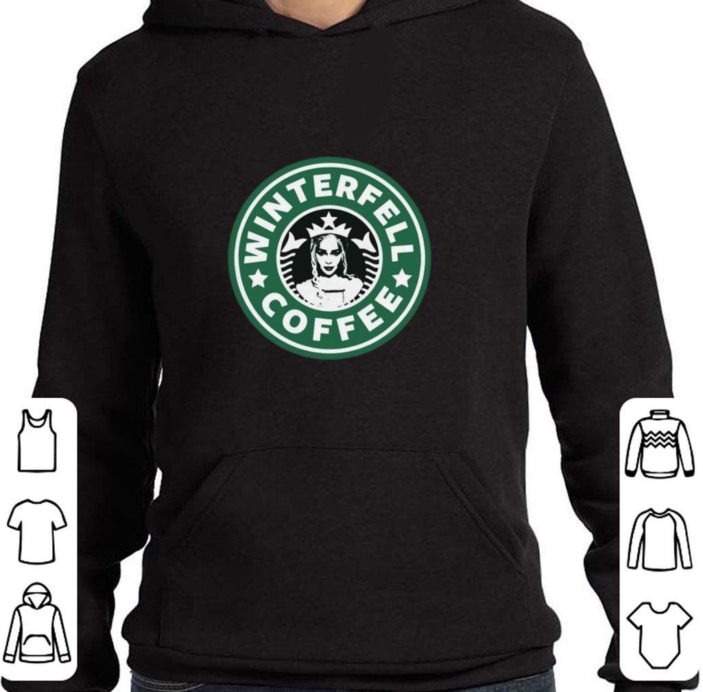Funny Daenerys Targaryen's Starbucks coffee Winterfell Game Of Thrones shirt 5 Funny Daenerys Targaryen's Starbucks coffee Winterfell Game Of Thrones shirt