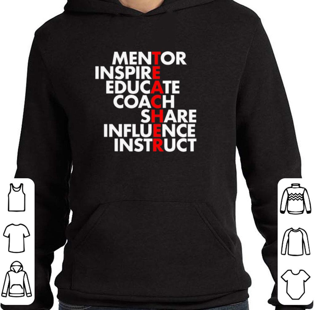 Funny Teacher Mentor Inspire Educate Coach Share Influence Instruct shirt 5 Funny Teacher Mentor Inspire Educate Coach Share Influence Instruct shirt