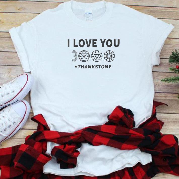Great I Love You 3000 Arc Reaction Thanks Tony Shirt