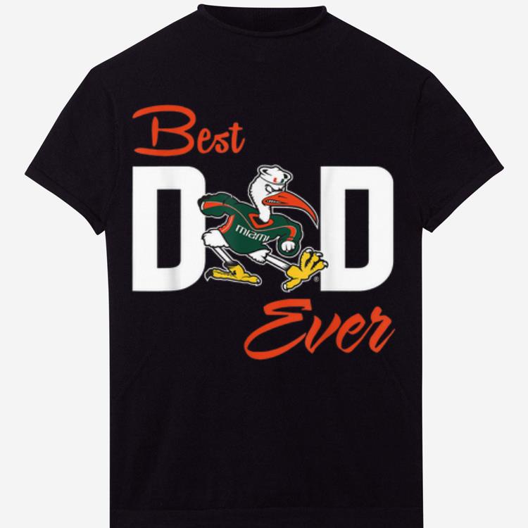 Miami Hurricanes Best Dad Ever shirt