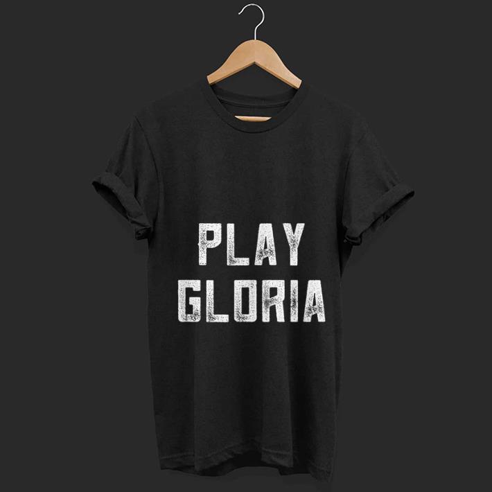 Nice Play Gloria Hockey Fan Sports shirt