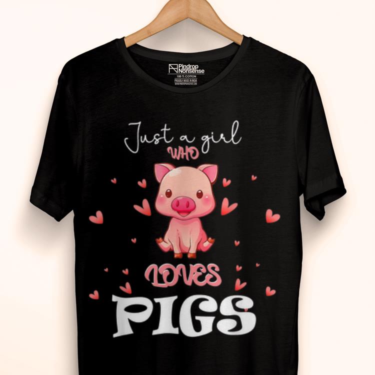 Official Just A Girl Who Loves Pigs Shirt