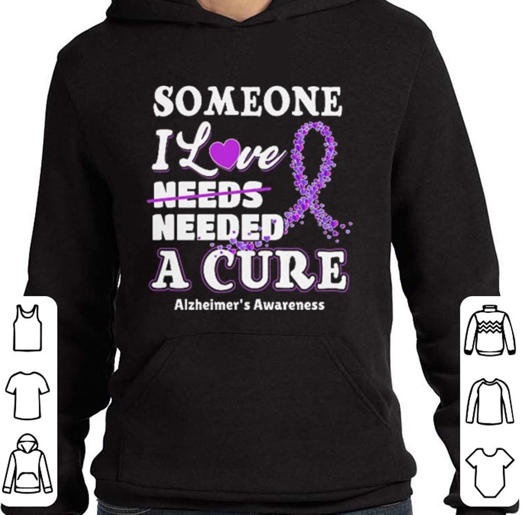 Official Some one i love needs needed a cure Alzheimer's Awareness shirt