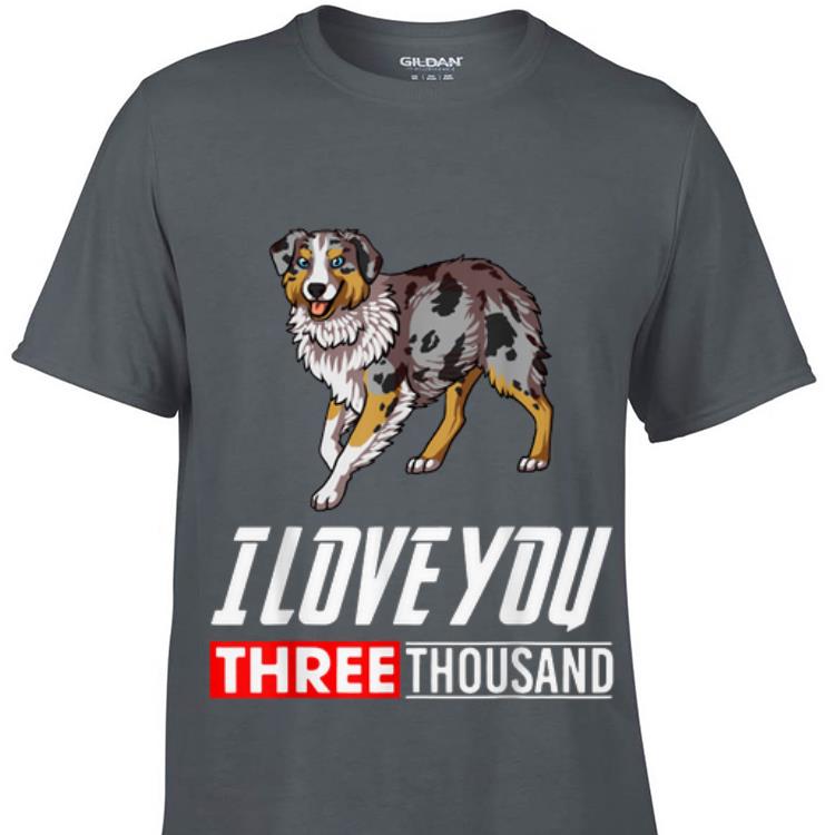 Premium Australian Shepherd I Love You 3000 shirt
