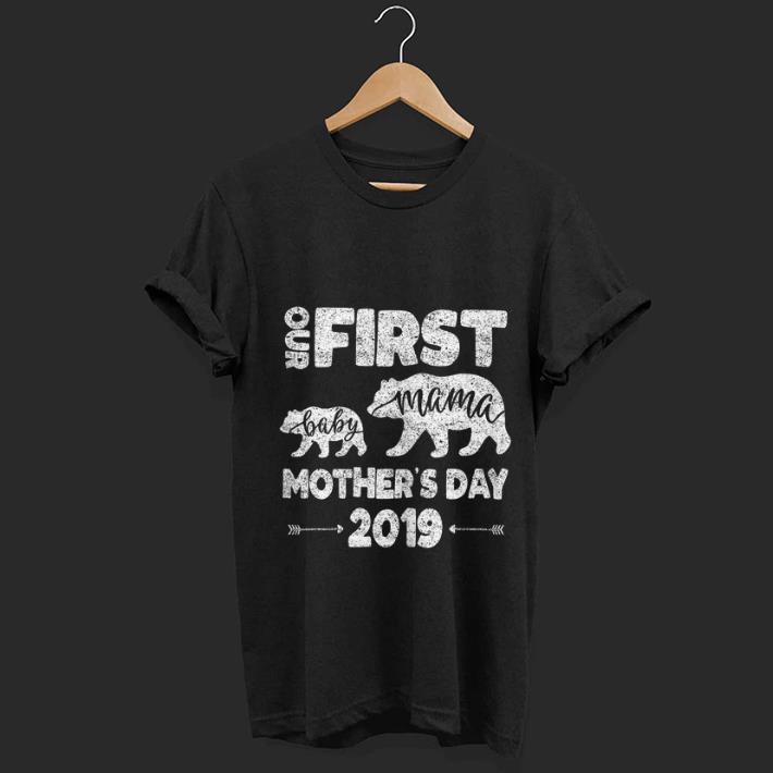 Top Our first mother day mom and baby bear shirt