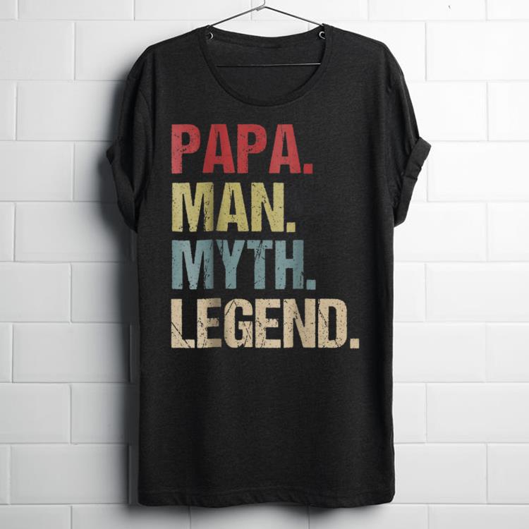 Top Papa Man Myth Legend Father day shirt
