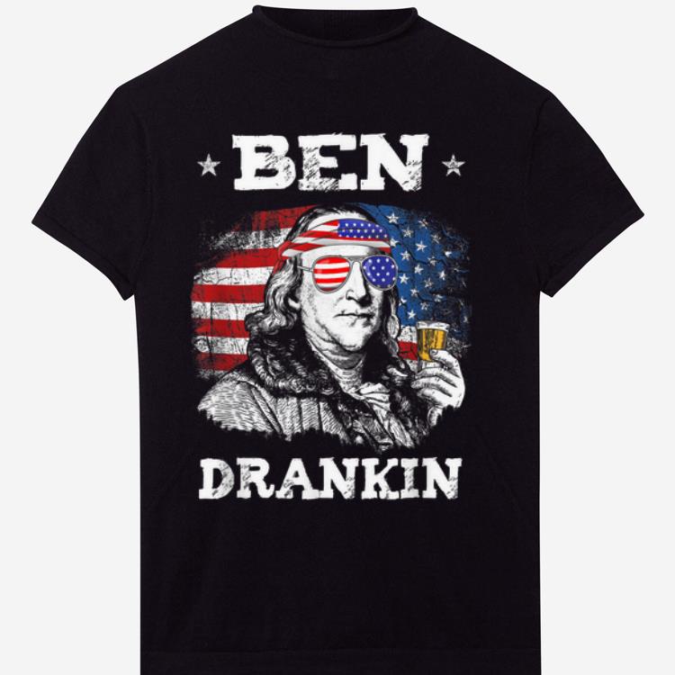 Awesome Ben Drankin Benjamin Franklin Funny 4th Of July shirt