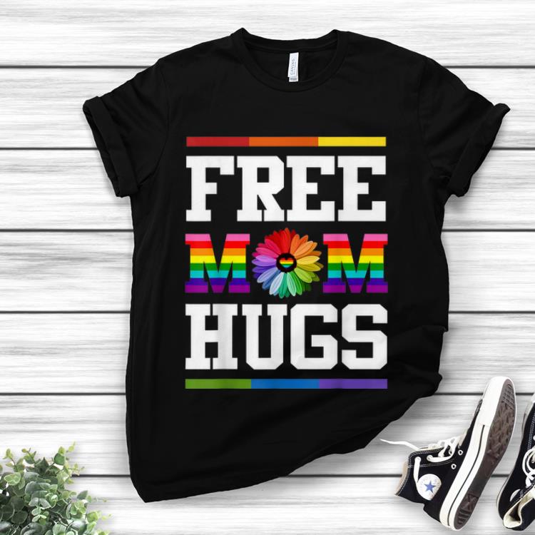 Awesome Free Mom Hugs Pride LGBT Flower shirt