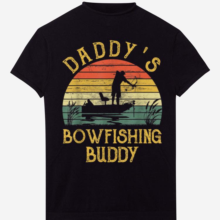Daddy's Bowfishing Buddy Father Day Vintage shirt