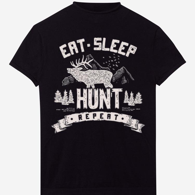 Eat Sleep Hunt Repeat shirt