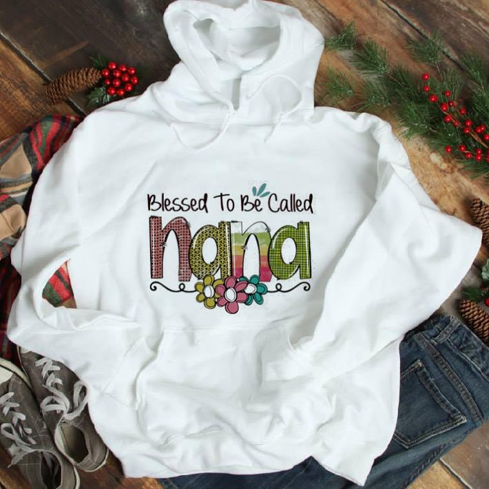 Funny Bless to be called nana shirt 5 Funny Bless to be called nana shirt
