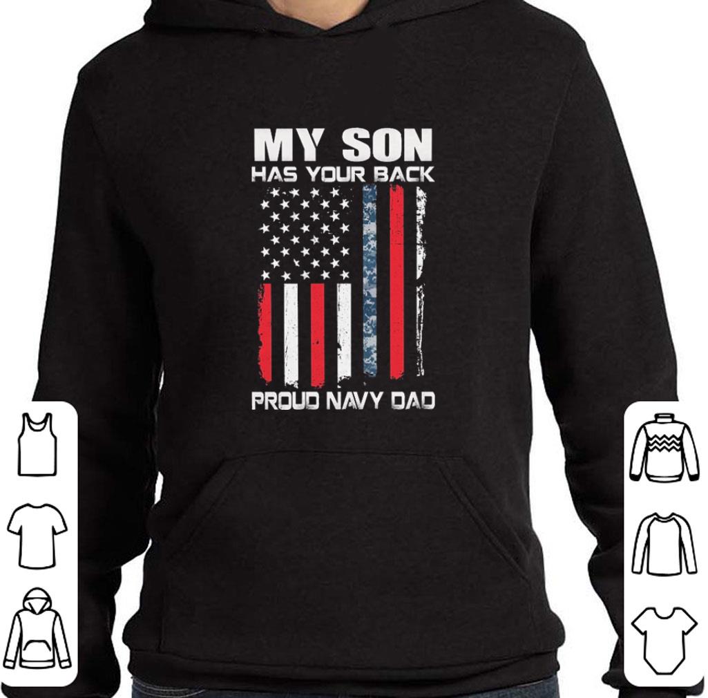Funny My son has your back proud navy dad American flag shirt