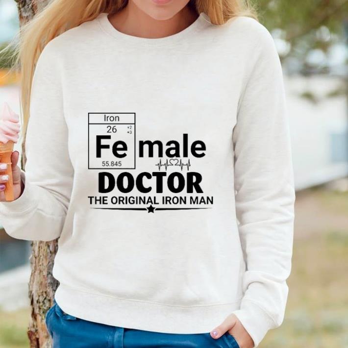Hot Female Doctor the original Iron Man shirt