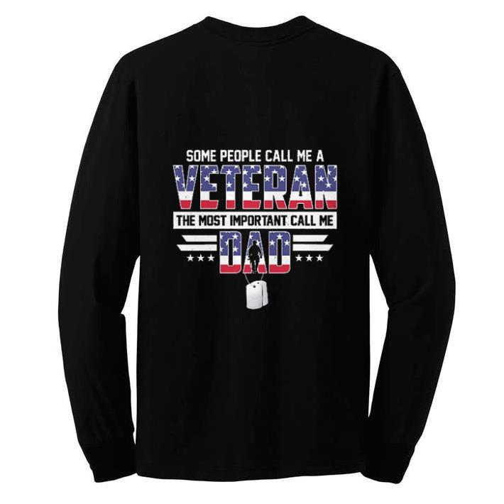Hot Some people call me a veteran the most important call me dad shirt 5 Hot Some people call me a veteran the most important call me dad shirt