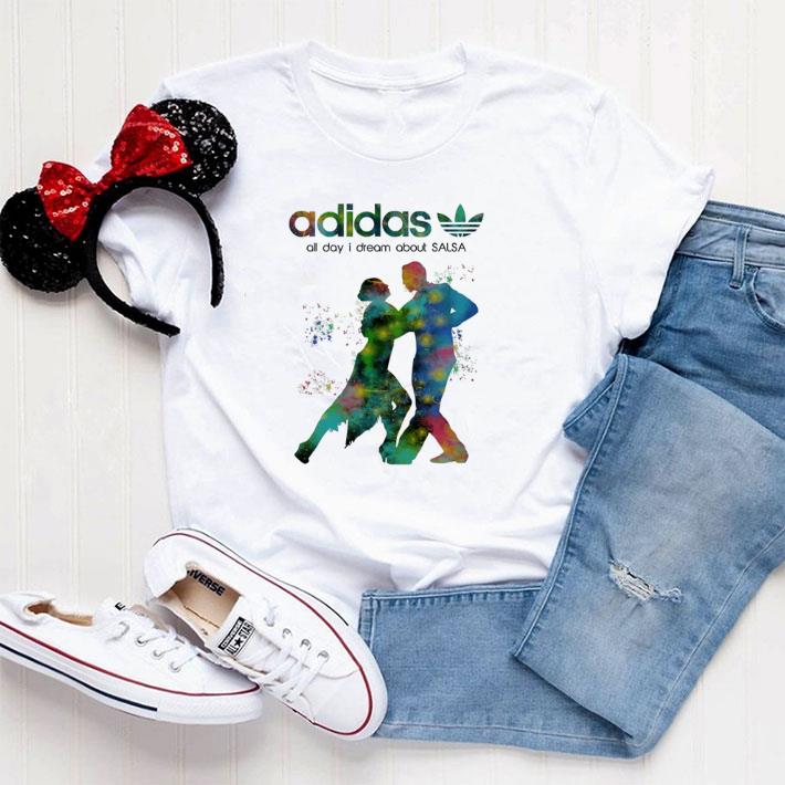 Hot adidas all day i dream about Salsa shirt
