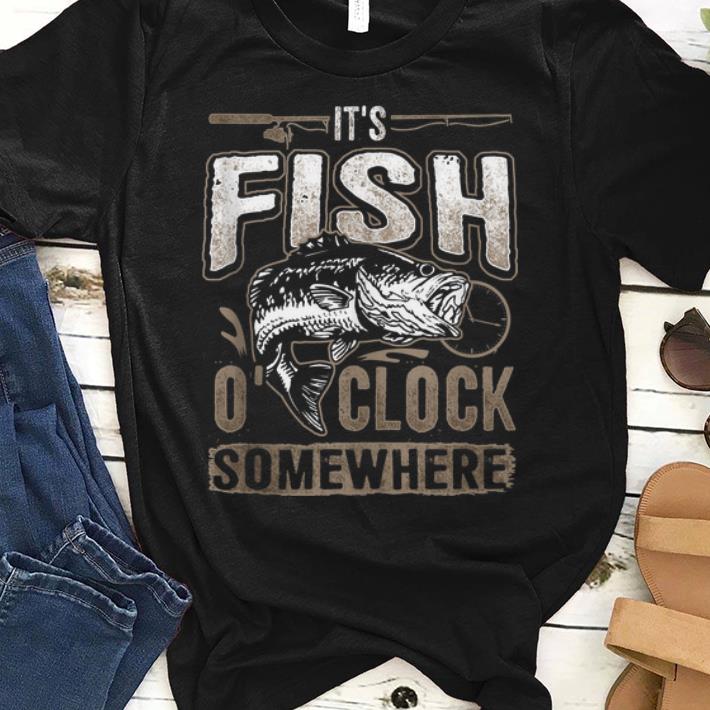 It's Fish O'clock Somewhere Fishing Pole shirt