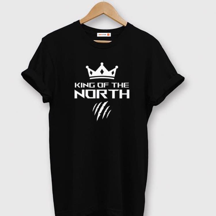 King Of The North Toronto Raptors Claws shirt