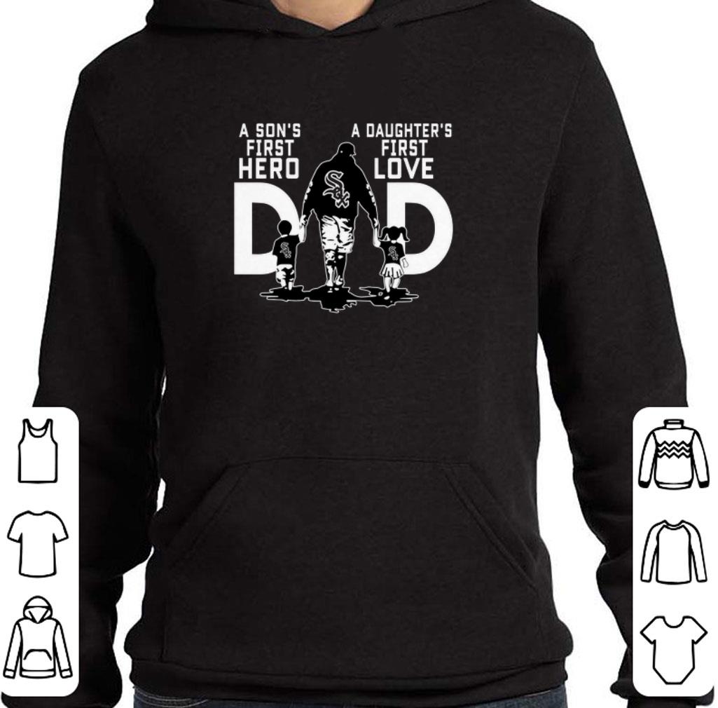 Official Chicago White Sox a Son’s first hero a Daughter’s first love shirt