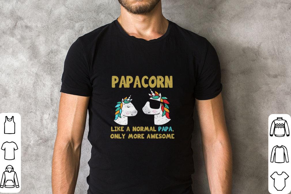 Official Papacorn like a normal papa only more awesome shirt 1 Official Papacorn like a normal papa only more awesome shirt 2