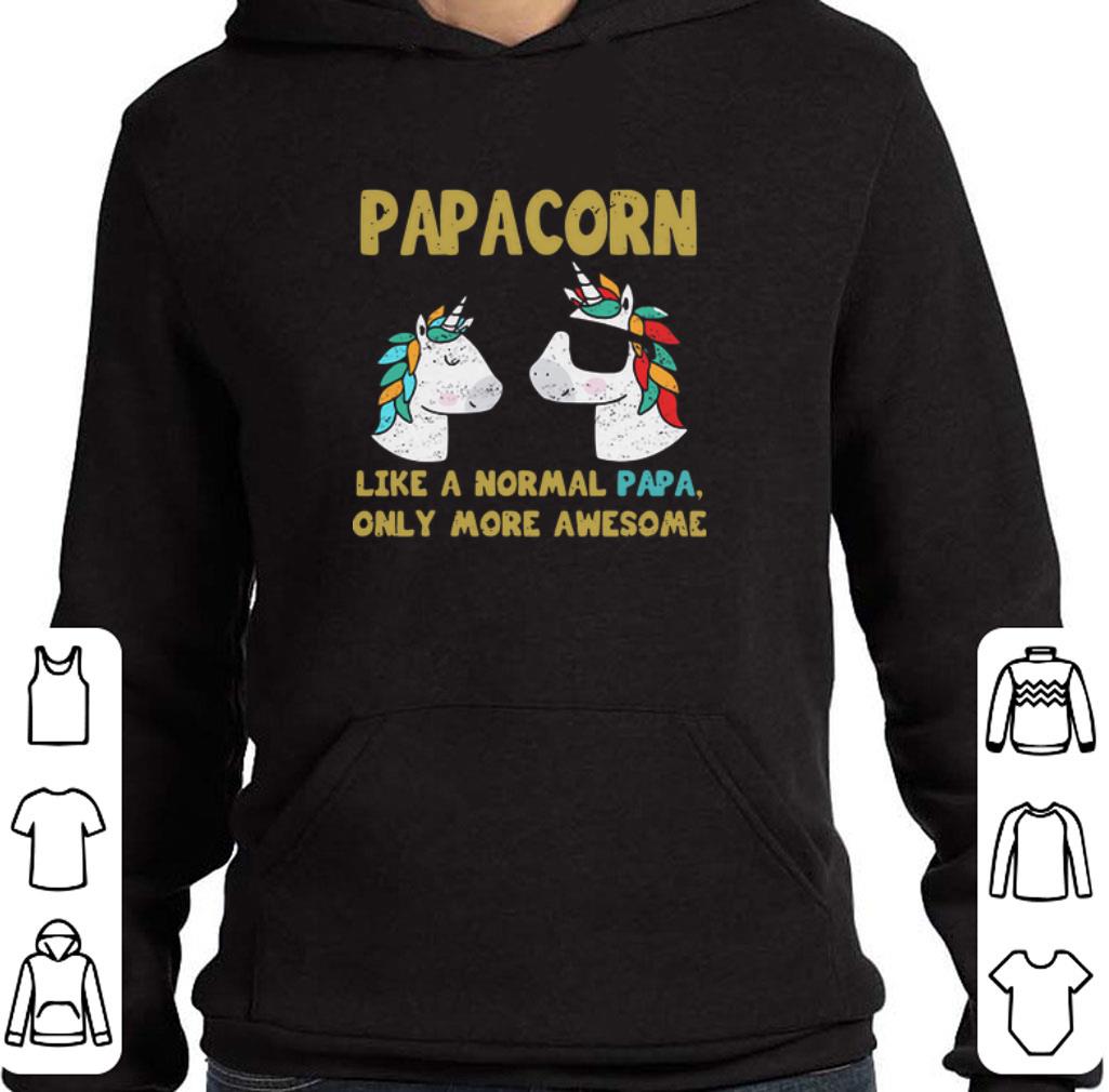 Official Papacorn like a normal papa only more awesome shirt 5 Official Papacorn like a normal papa only more awesome shirt