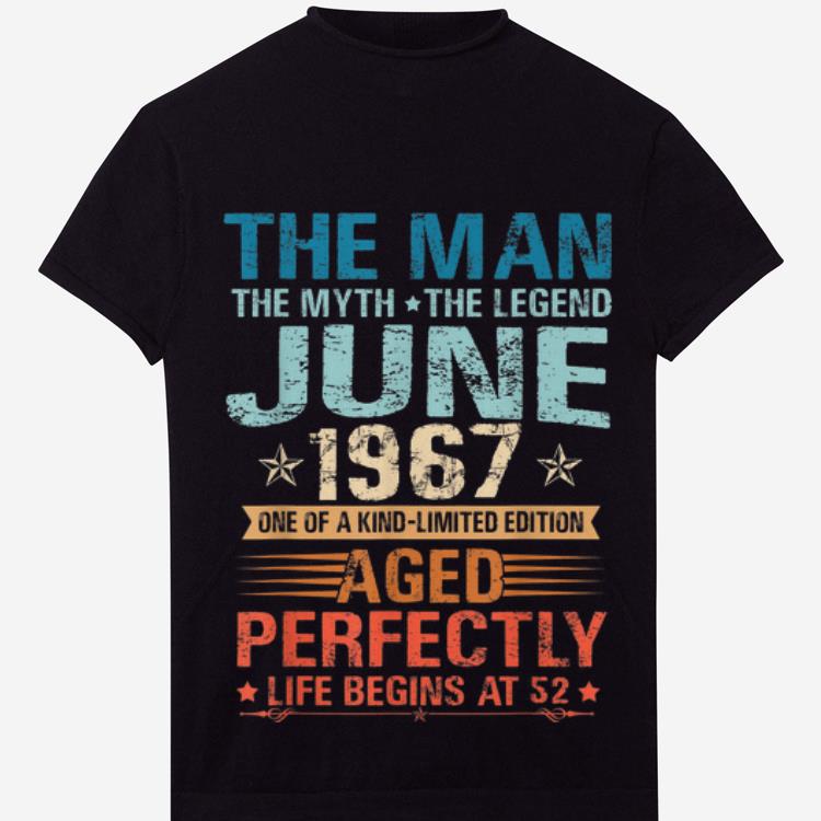 Official The Man Myth Legend June 52nd Birthday Gifts Shirt