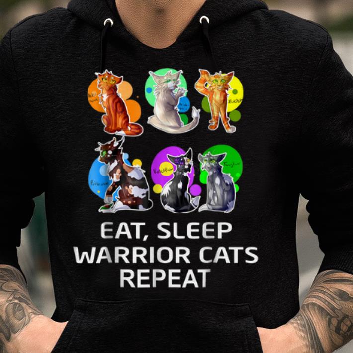 Premium Eat Sleep Warrior Cats Repeat Funny Cat Lover shirt