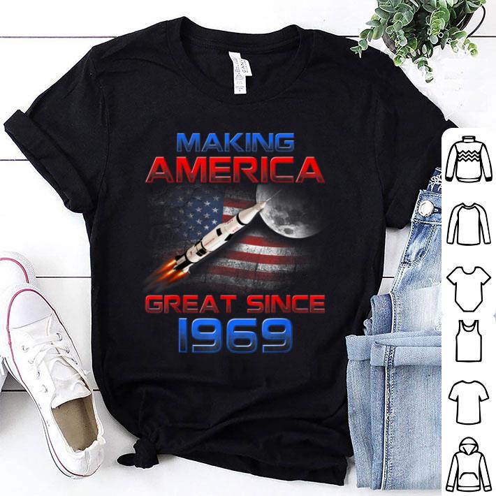 Awesome 50th Birthday Apollo-11 Space Making America 1969 First Step On The Moon shirt