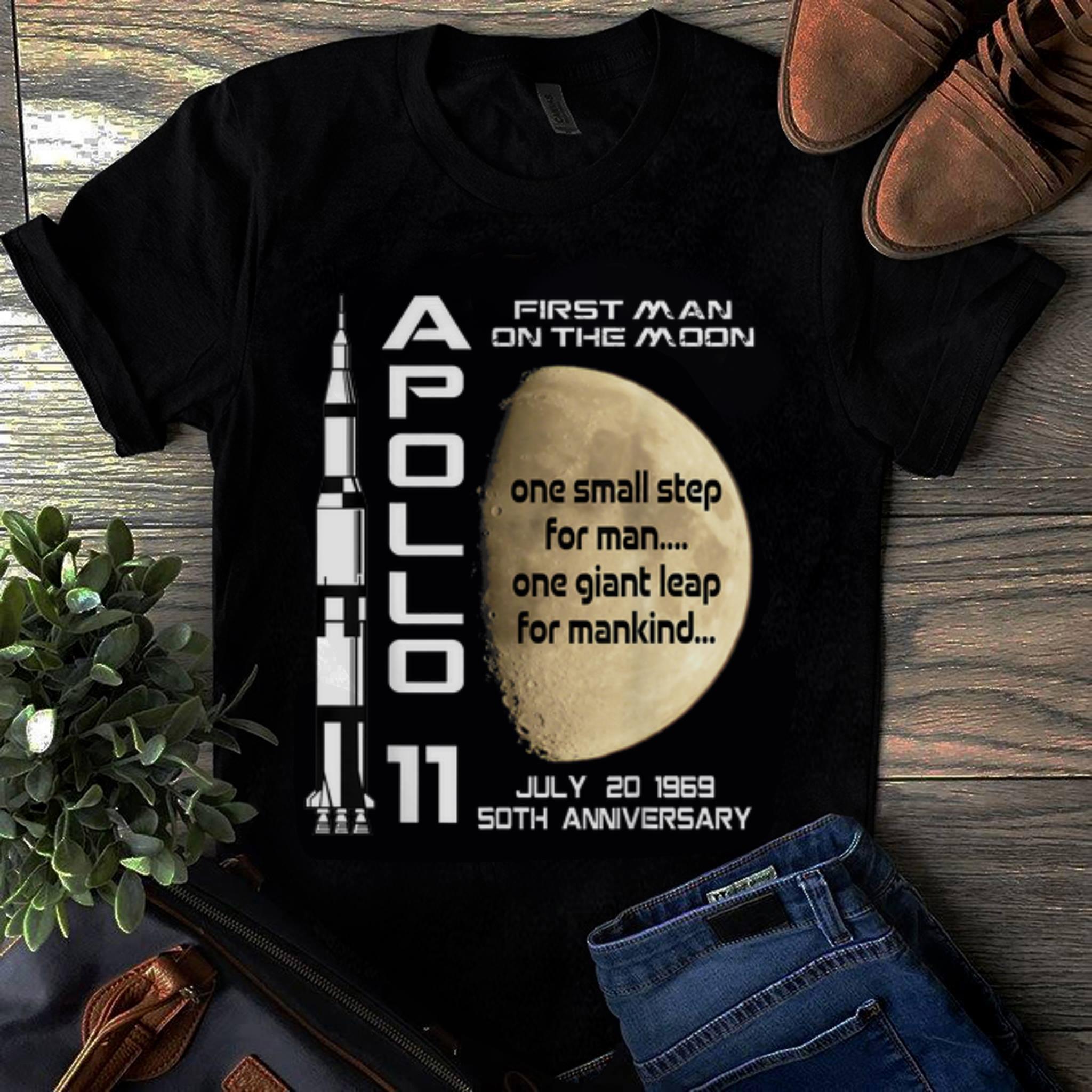 Awesome Apollo 11 50th Anniversary First Man On The Moon One Small Step For Man One Giant Leap For Mankind Guy tee