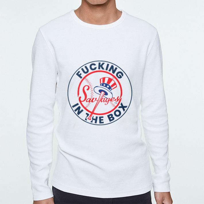 Funny Fucking Savages in the box shirt