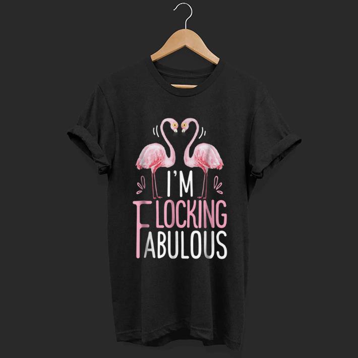 Hot I'm Flocking Fabulous Pink Flamingo Summer shirt