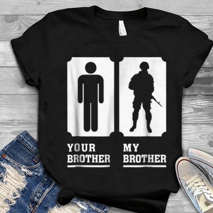 Hot My Brother Is in Army Military Proud shirt