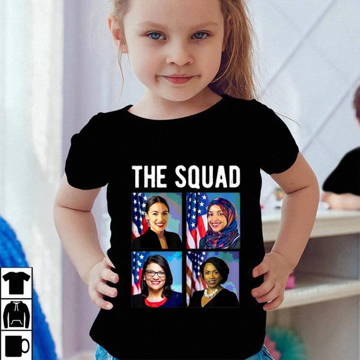 Hot The Squad AOC Rashida Tlaib Ilhan Omar Ayanna Pressley shirt
