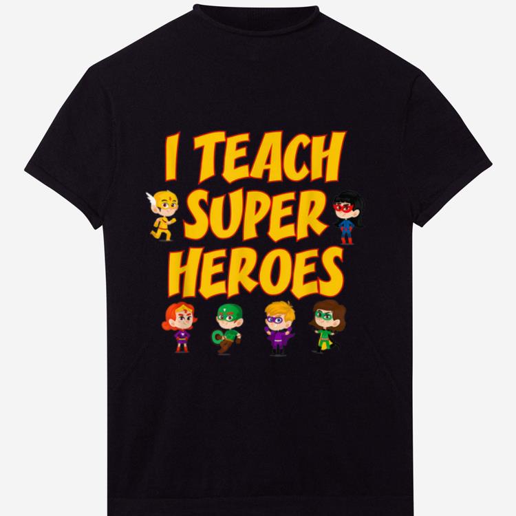 I Teach Superheroes Chibi Supperheroes Teacher Appreciation Day shirt