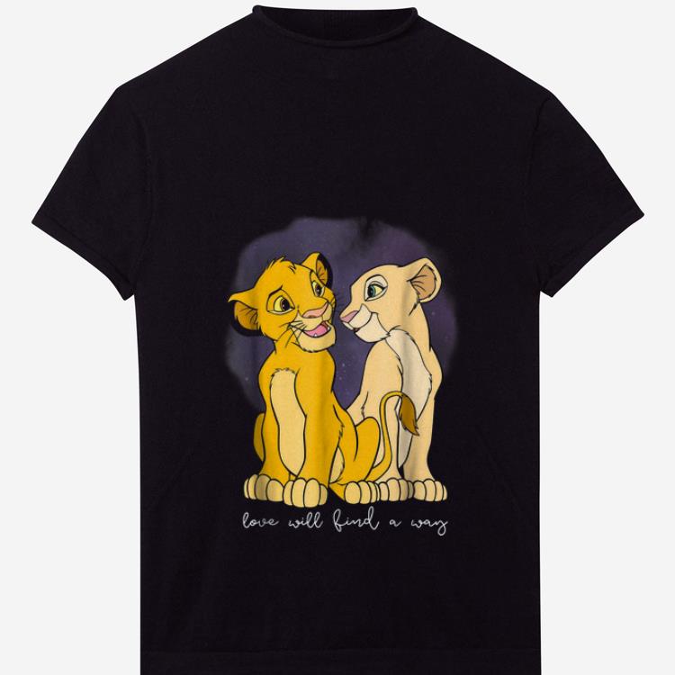  Nice Disney Lion King Simba Nala Love Love Will Find A Way shirt