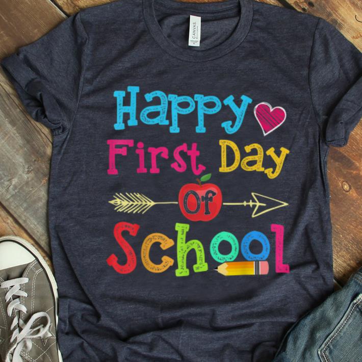  Nice Happy First Day Of School shirt