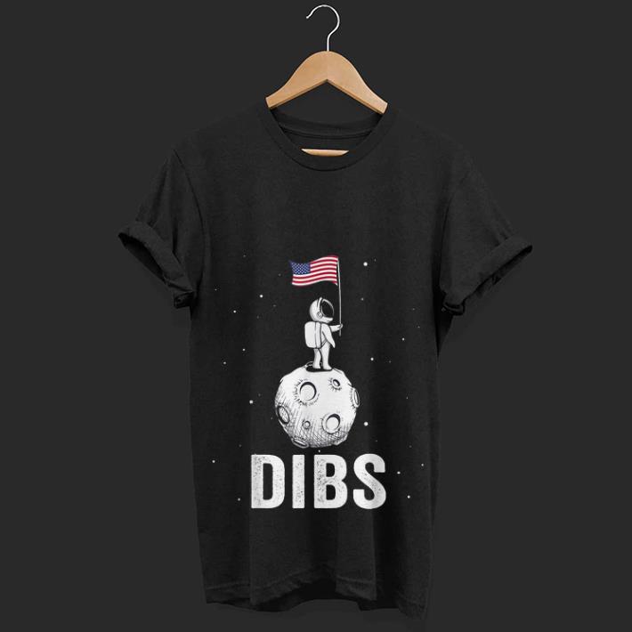  Nice price Space Astronaut Take American Flag In Dibs Moon 4th Of July Independence Day shirt