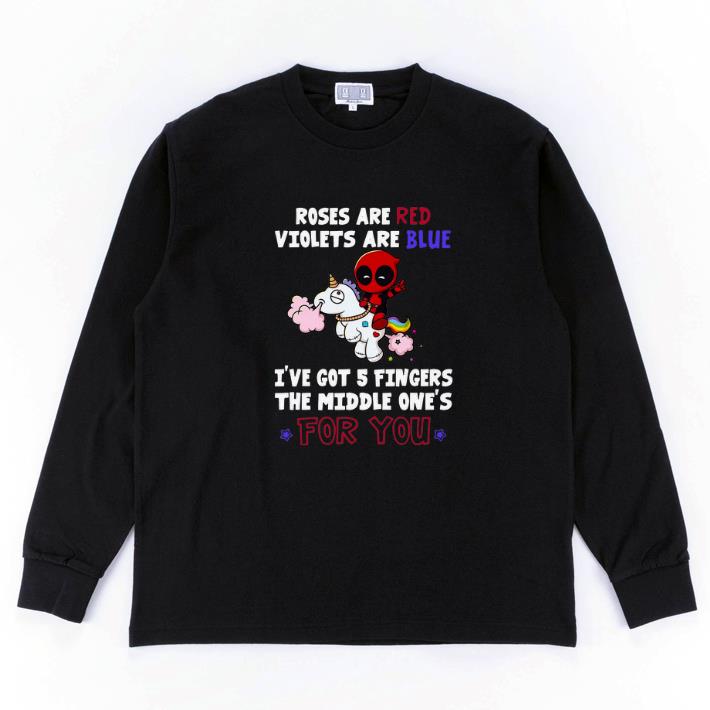 Official Deadpool roses are red violets are blue i've got 5 fingers Unicorn shirt