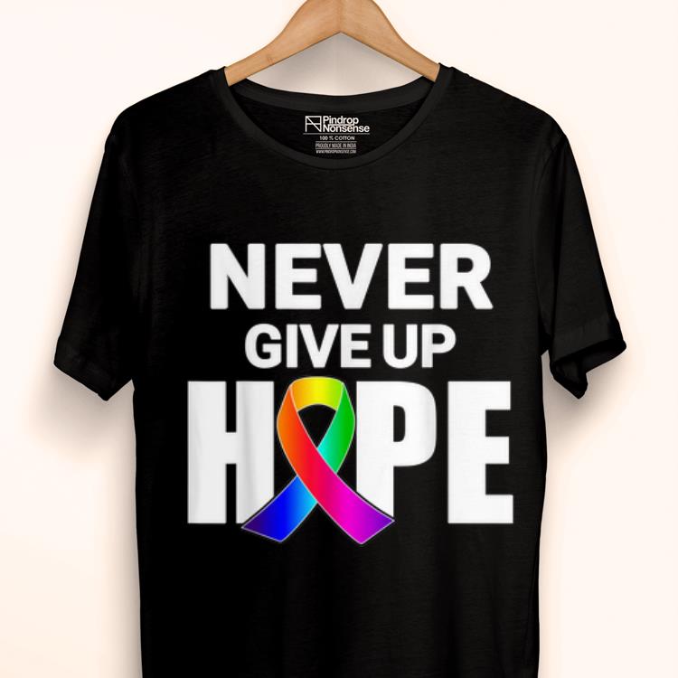 Official Never Give Up Hope All Cancer Awareness Ribbon shirt