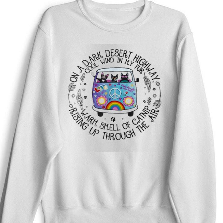 Official On A Dark Desert Highway Cat Flower Car shirt